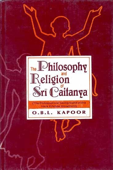 The Philosophy and Religion of Sri Chaitanya - book cover