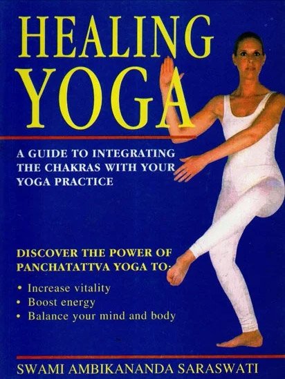 Healing Yoga (Integrating the Chakras) - book cover
