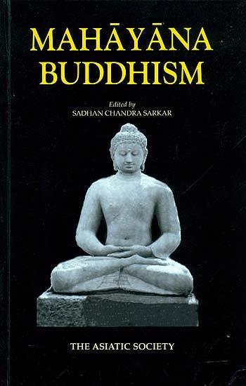 Mahayana Buddhism (Literature, Language and The Ramification) - book cover