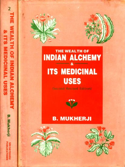 The Wealth of Indian Alchemy and Its Medicinal Uses - book cover